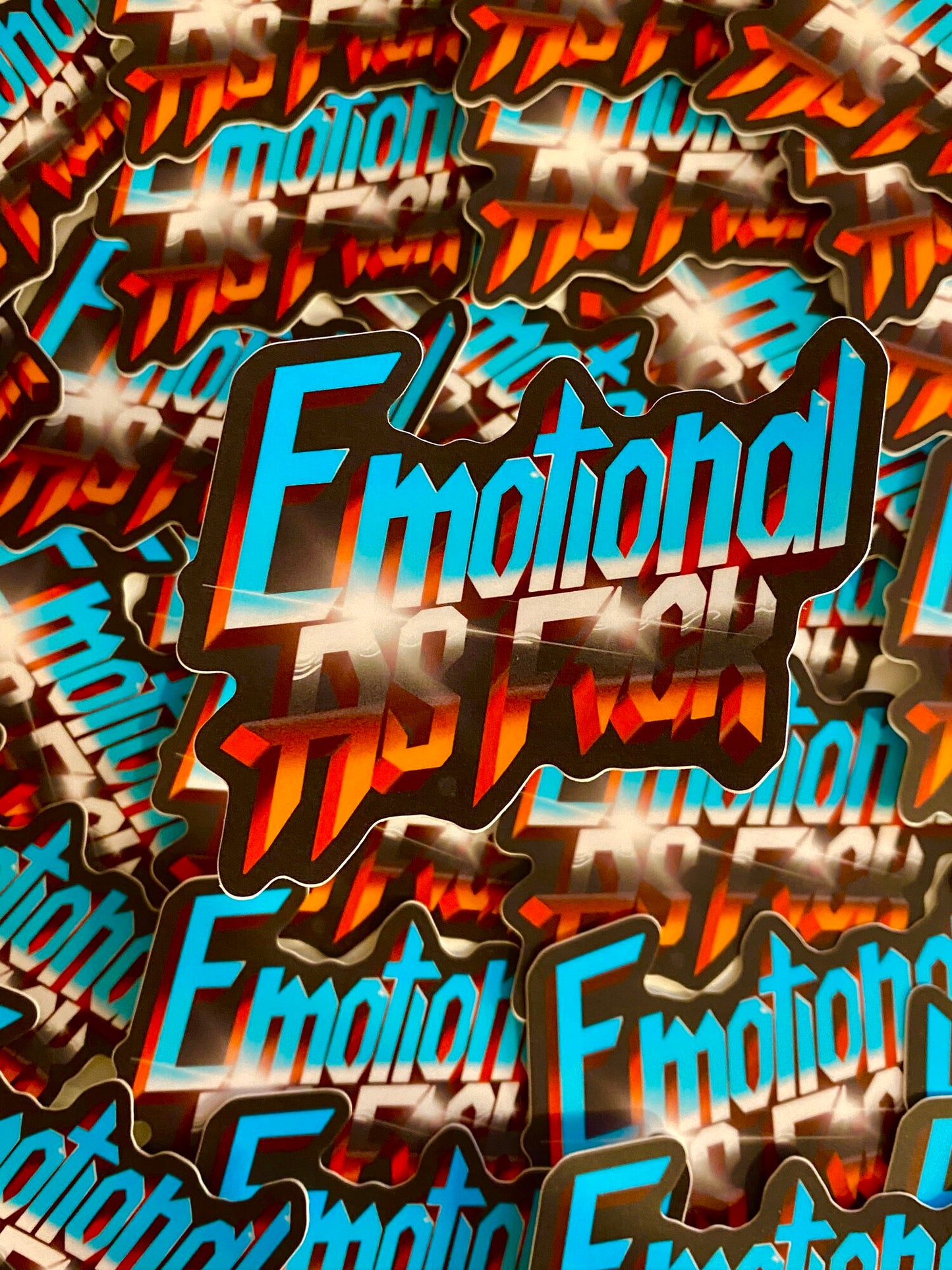 Emotional as F*ck Holographic Sticker